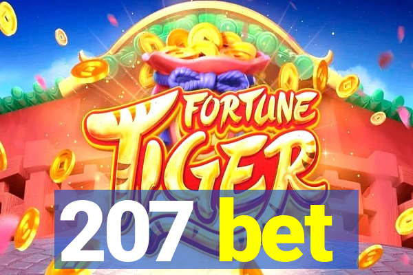 207 bet